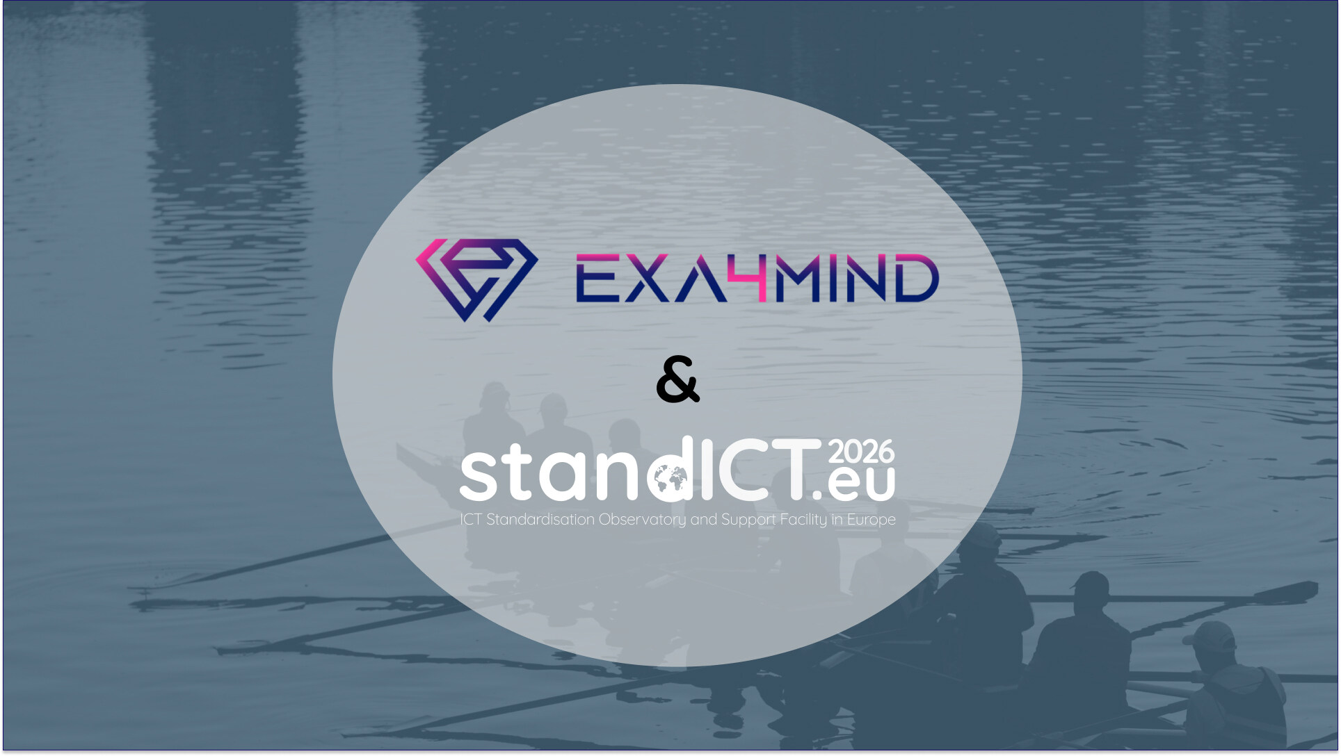 StandICT.eu & EX4MIND MoU